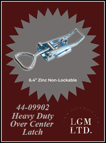 Heavy Duty Over Center Latch – LGM Hardware Ltd.