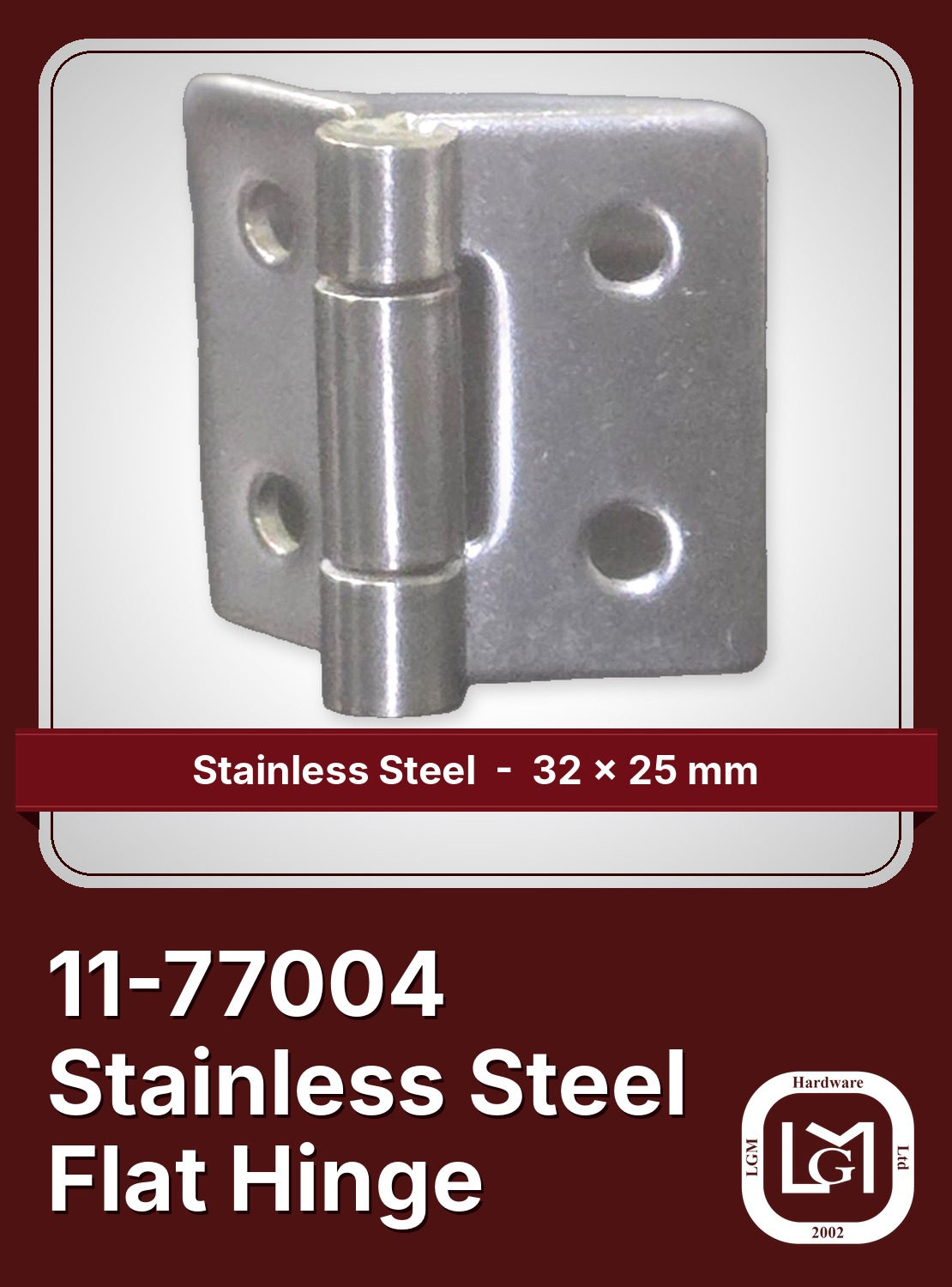 Stainless Steel Flat Hinge 32 x 25 mm | LGM Hardware Ltd. 11-77004 Stainless Flat Hinge