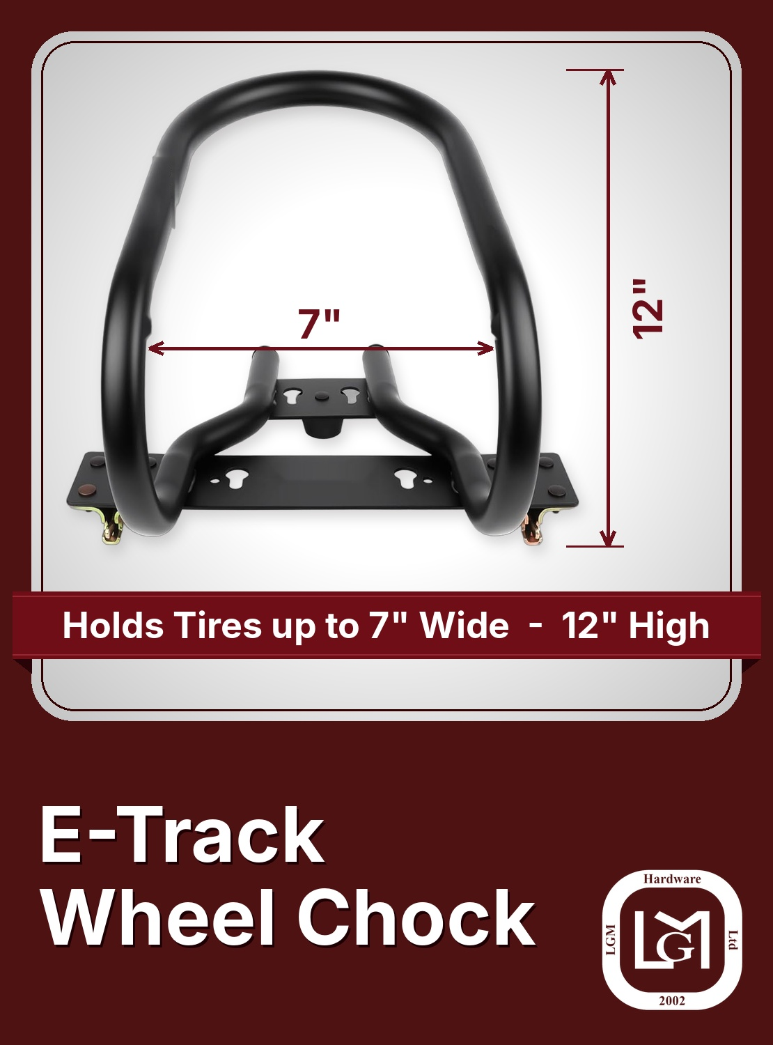 38-59702 E-Track wheel chock dimensions, holds tires up to 7 inches wide, 12 inches high
