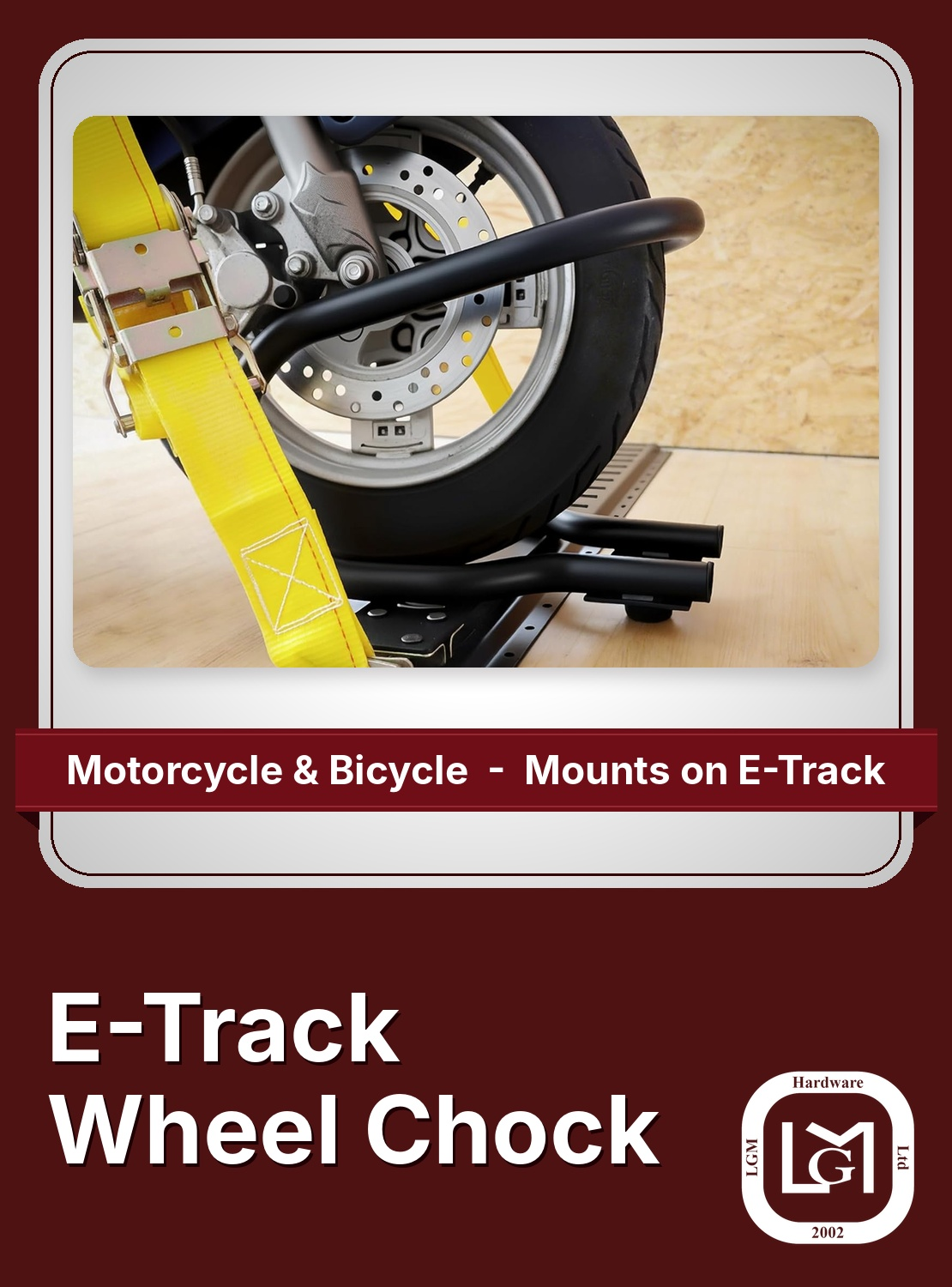 38-59702 E-Track wheel chock holding a motorcycle tire on E-Track